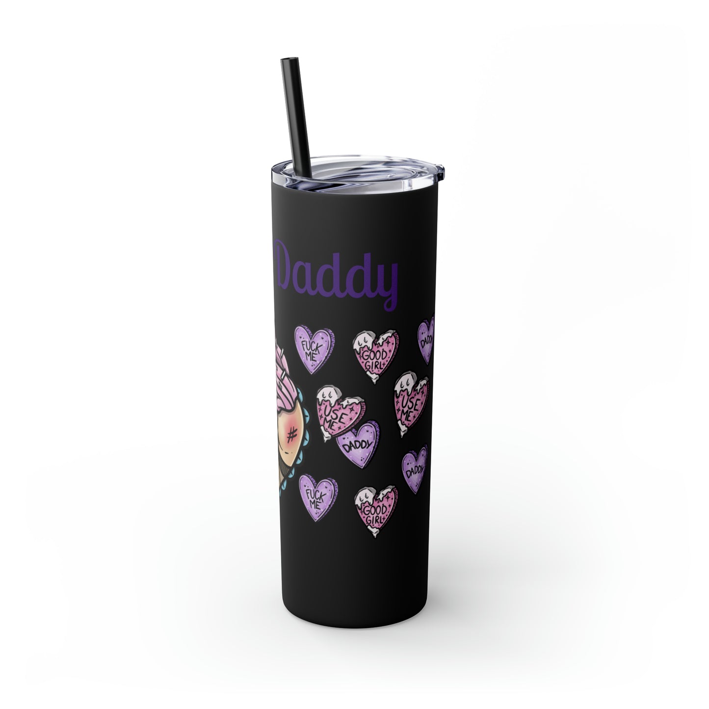 Use me Daddy Skinny Tumbler with Straw, 20oz