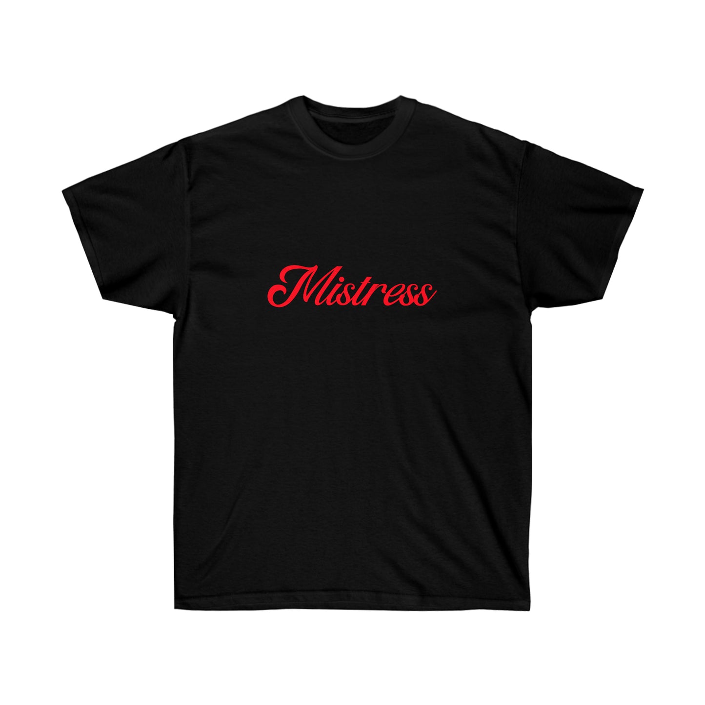 Mistress Unisex Ultra Cotton Tee