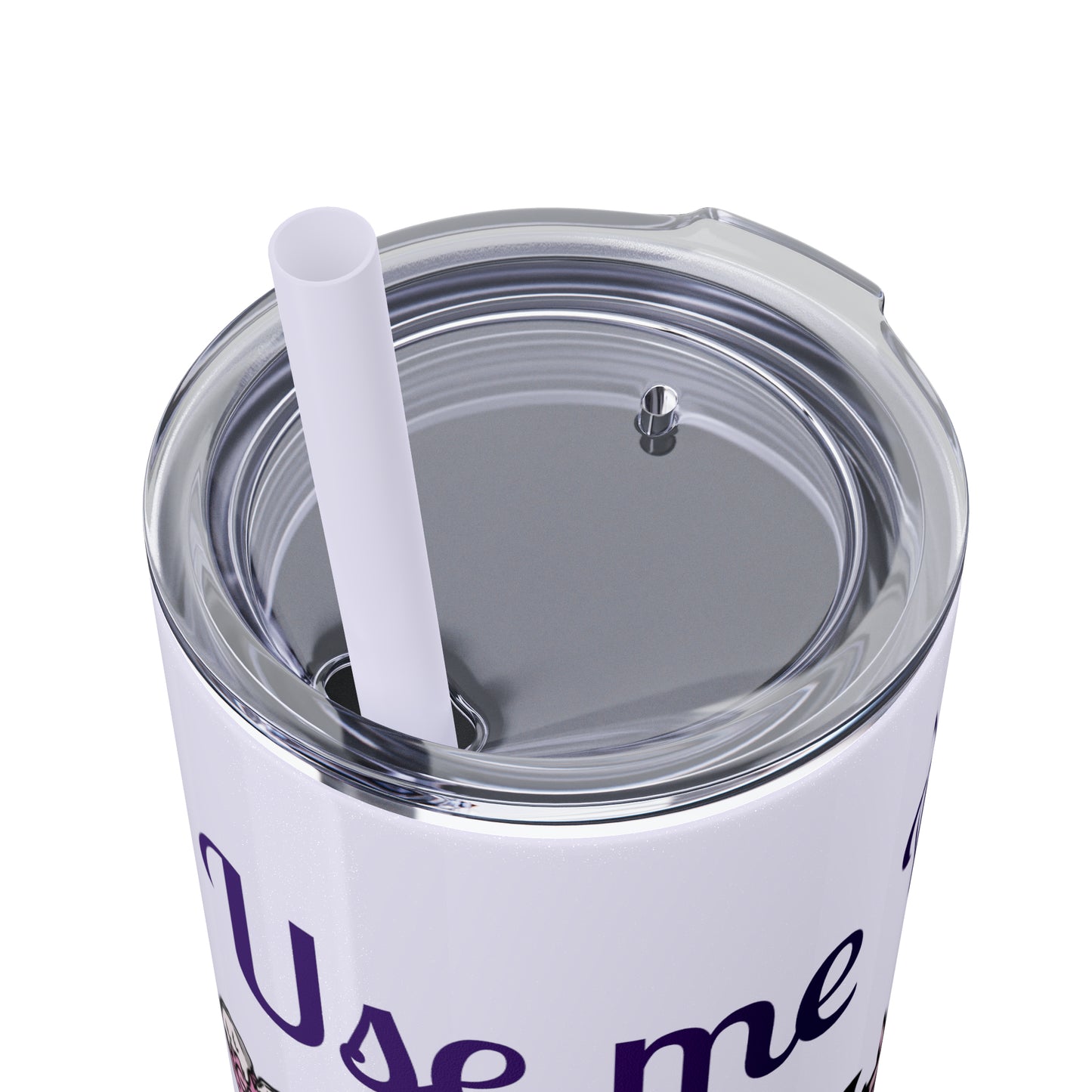 Use me Daddy Skinny Tumbler with Straw, 20oz