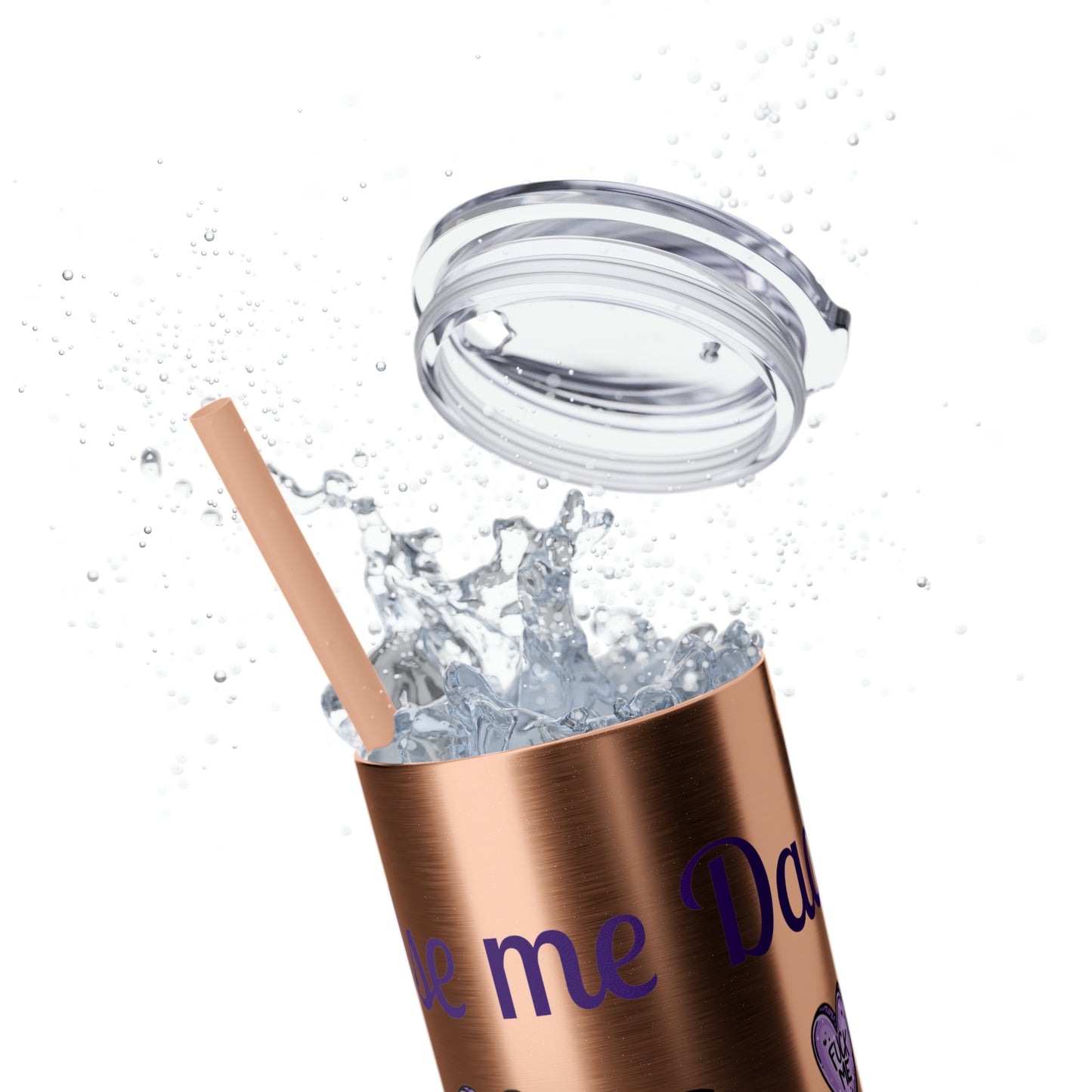 Use me Daddy Skinny Tumbler with Straw, 20oz