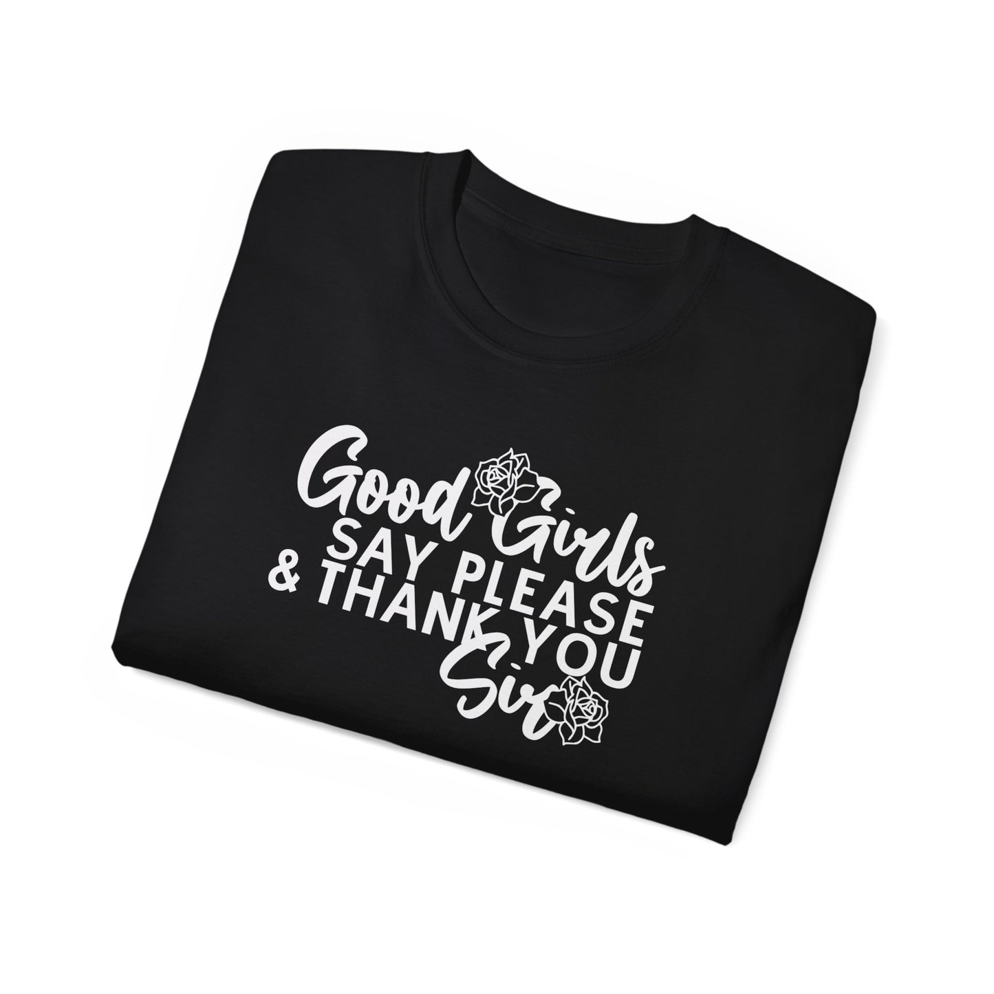 Good Girls Say Please & Thank You Sir Short-Sleeve Unisex T-Shirt