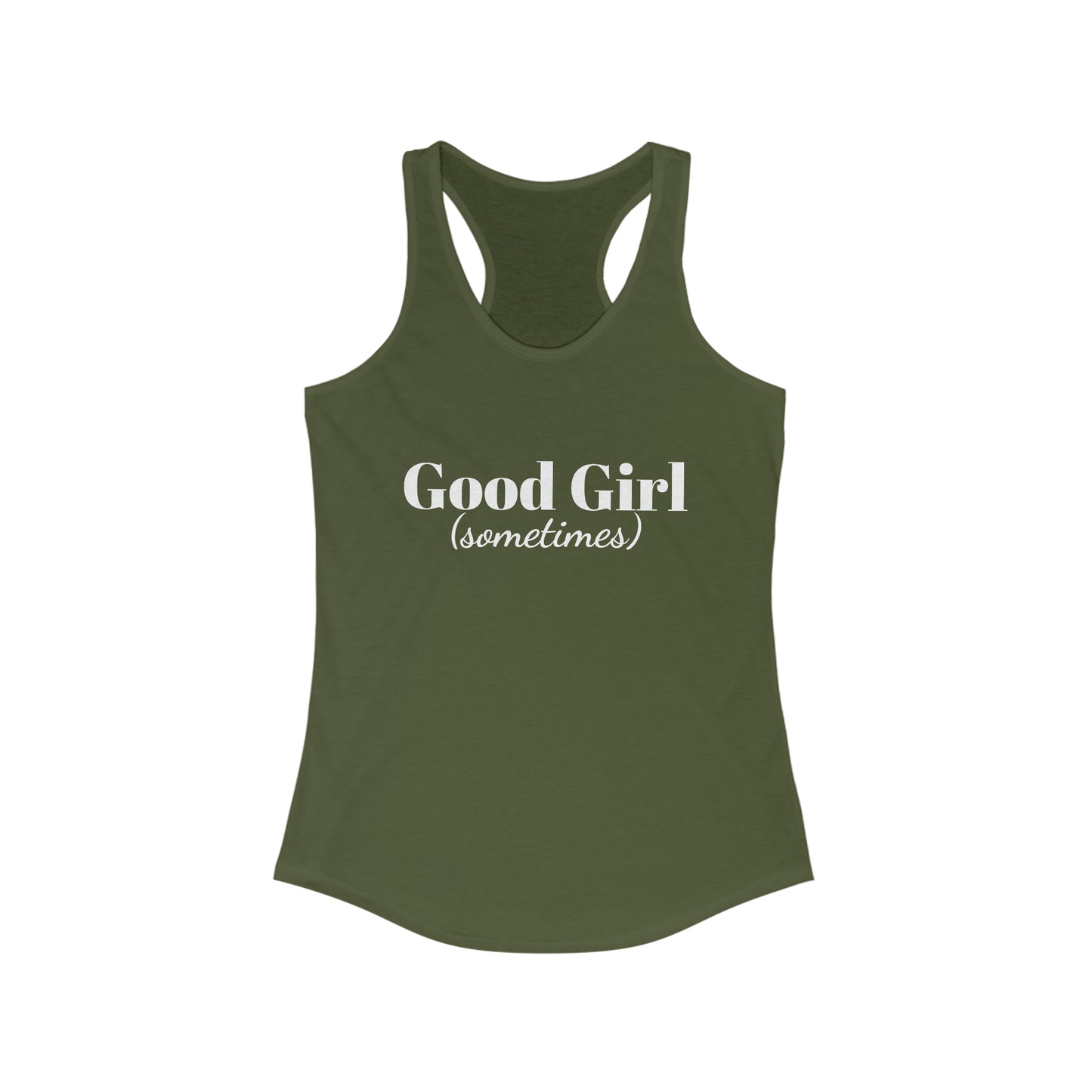 Good Girl, (sometimes) Women's Ideal Racerback Tank