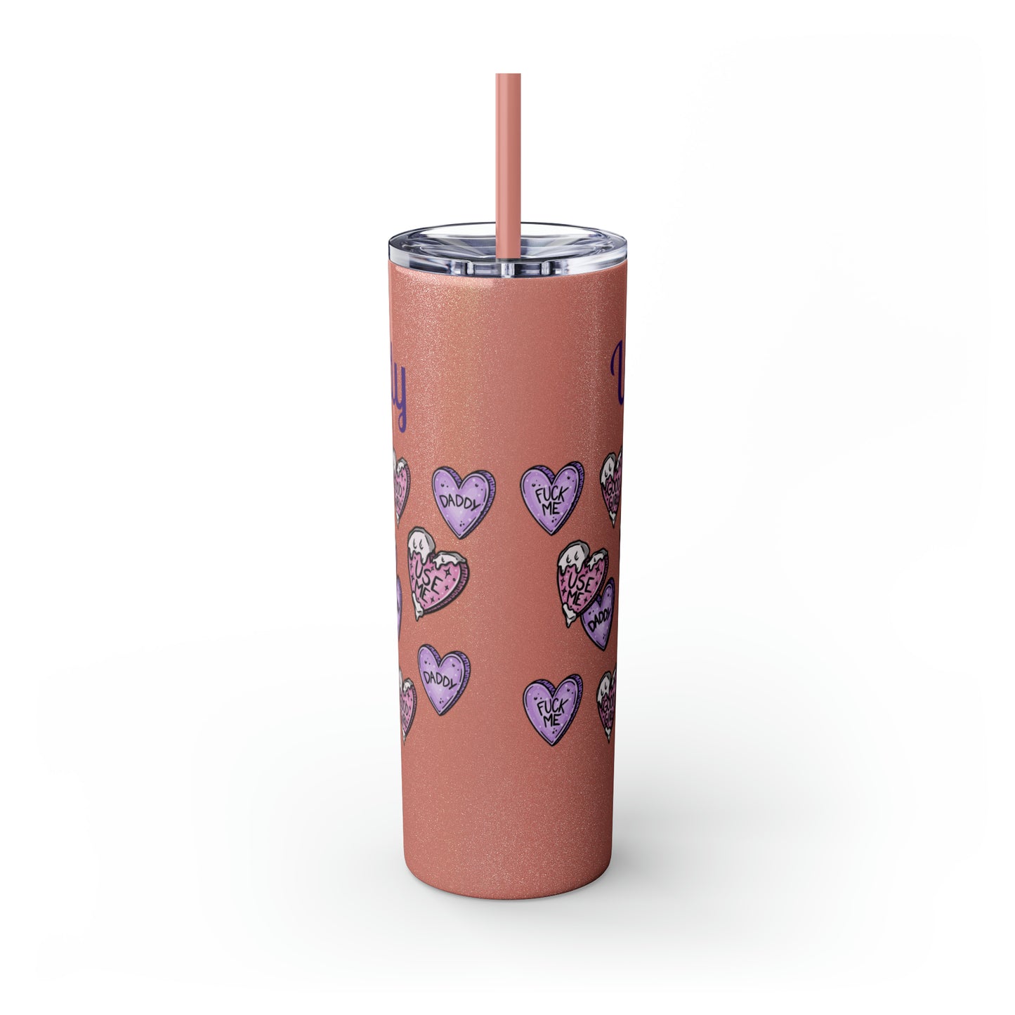 Use me Daddy Skinny Tumbler with Straw, 20oz