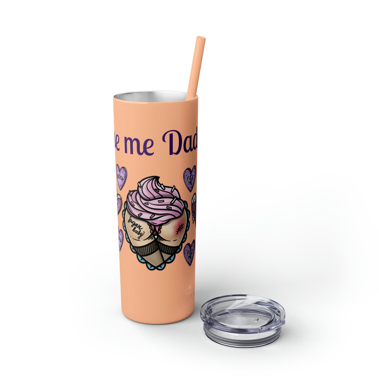 Use me Daddy Skinny Tumbler with Straw, 20oz