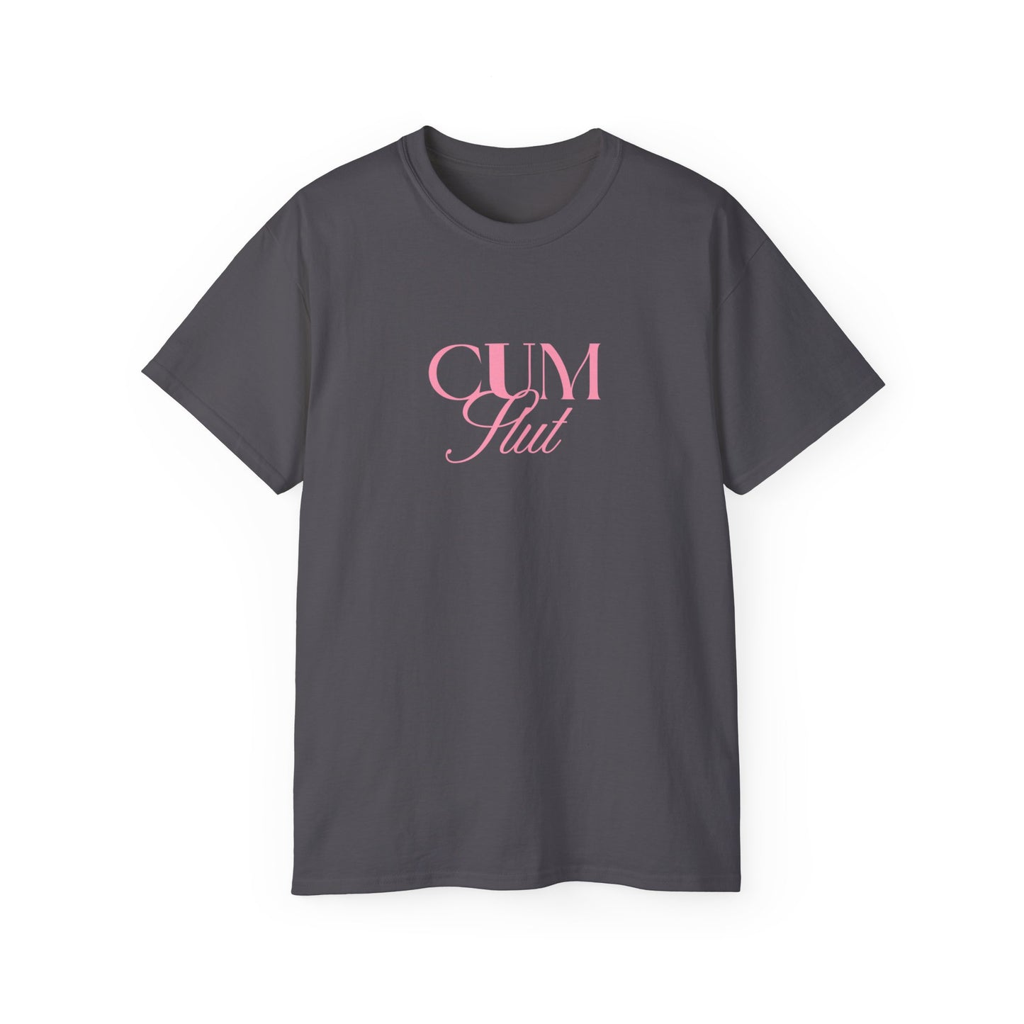 Cum Slut Unisex Ultra Cotton Tee