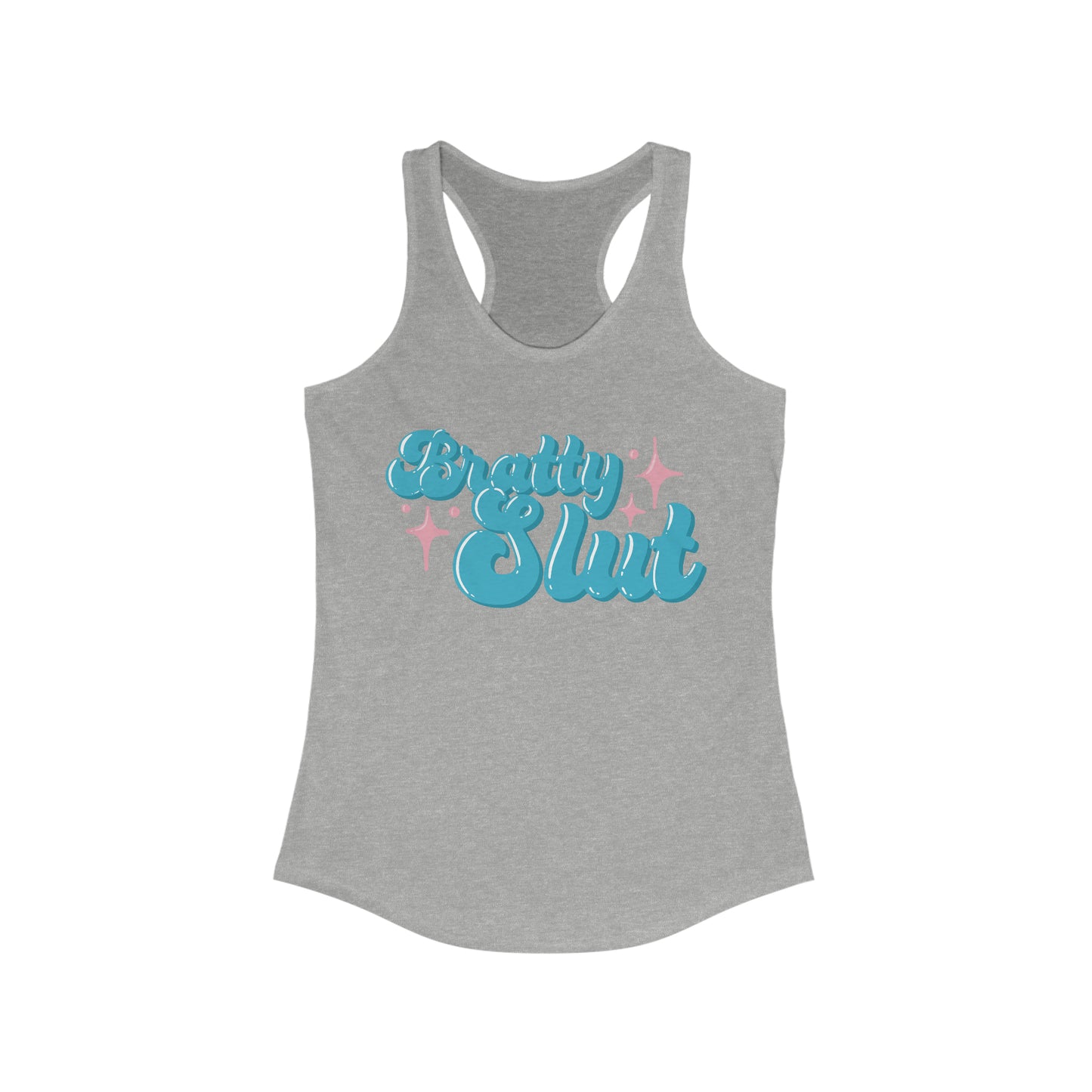 Bratty Slut Pleasure Kink Women's Ideal Racerback Tank