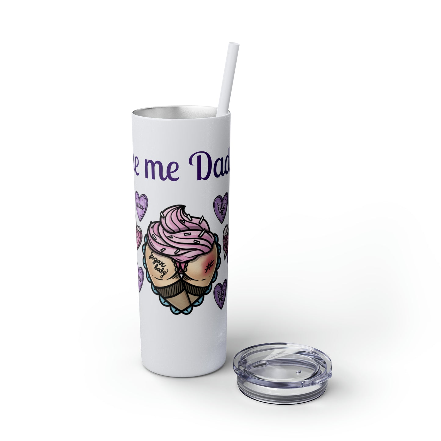 Use me Daddy Skinny Tumbler with Straw, 20oz