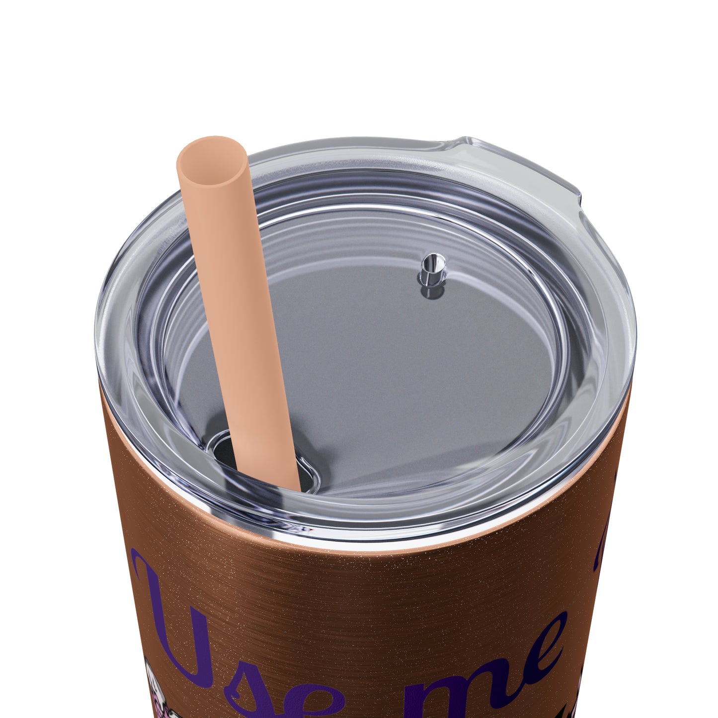 Use me Daddy Skinny Tumbler with Straw, 20oz