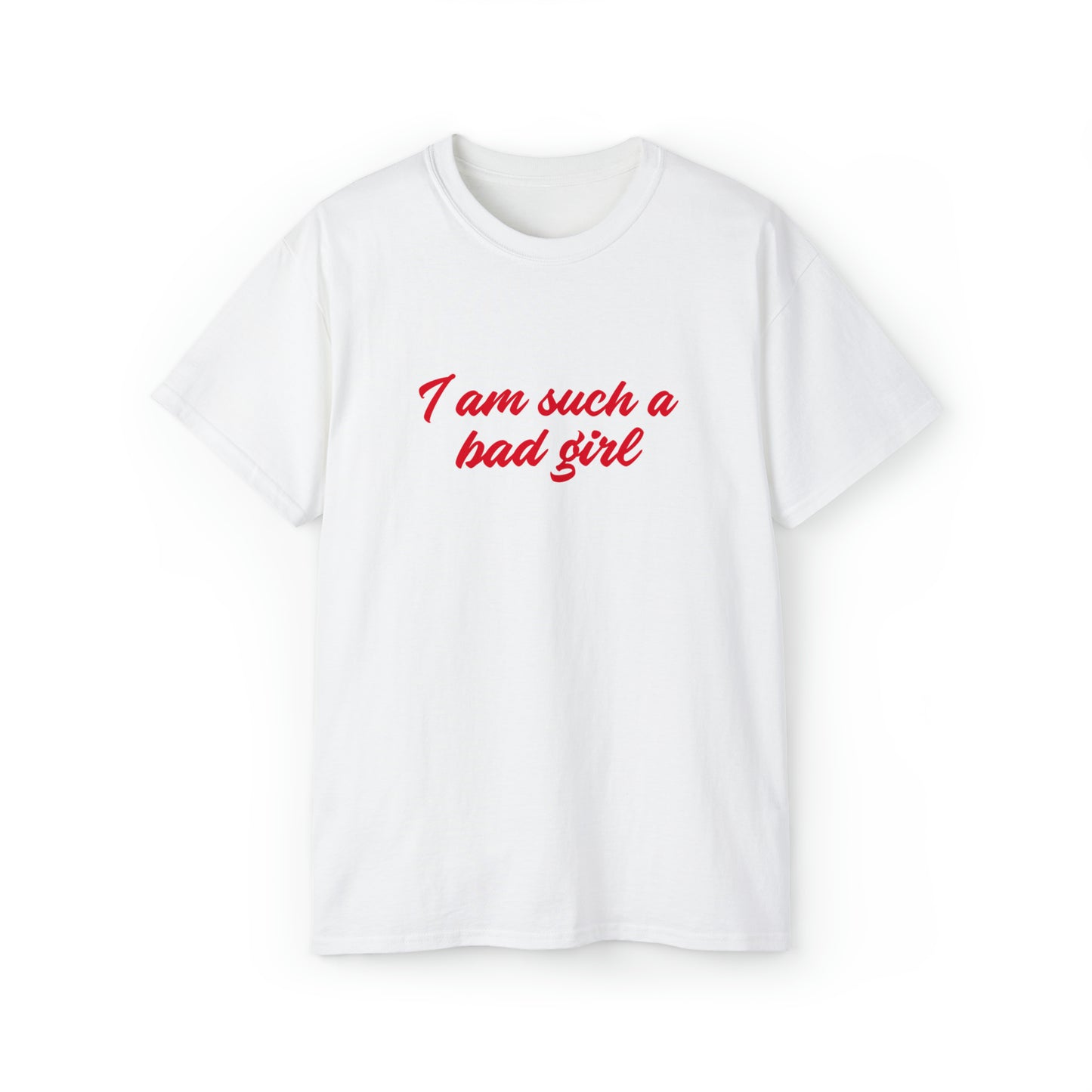 I am such a bad girl Short-Sleeve Unisex T-Shirt