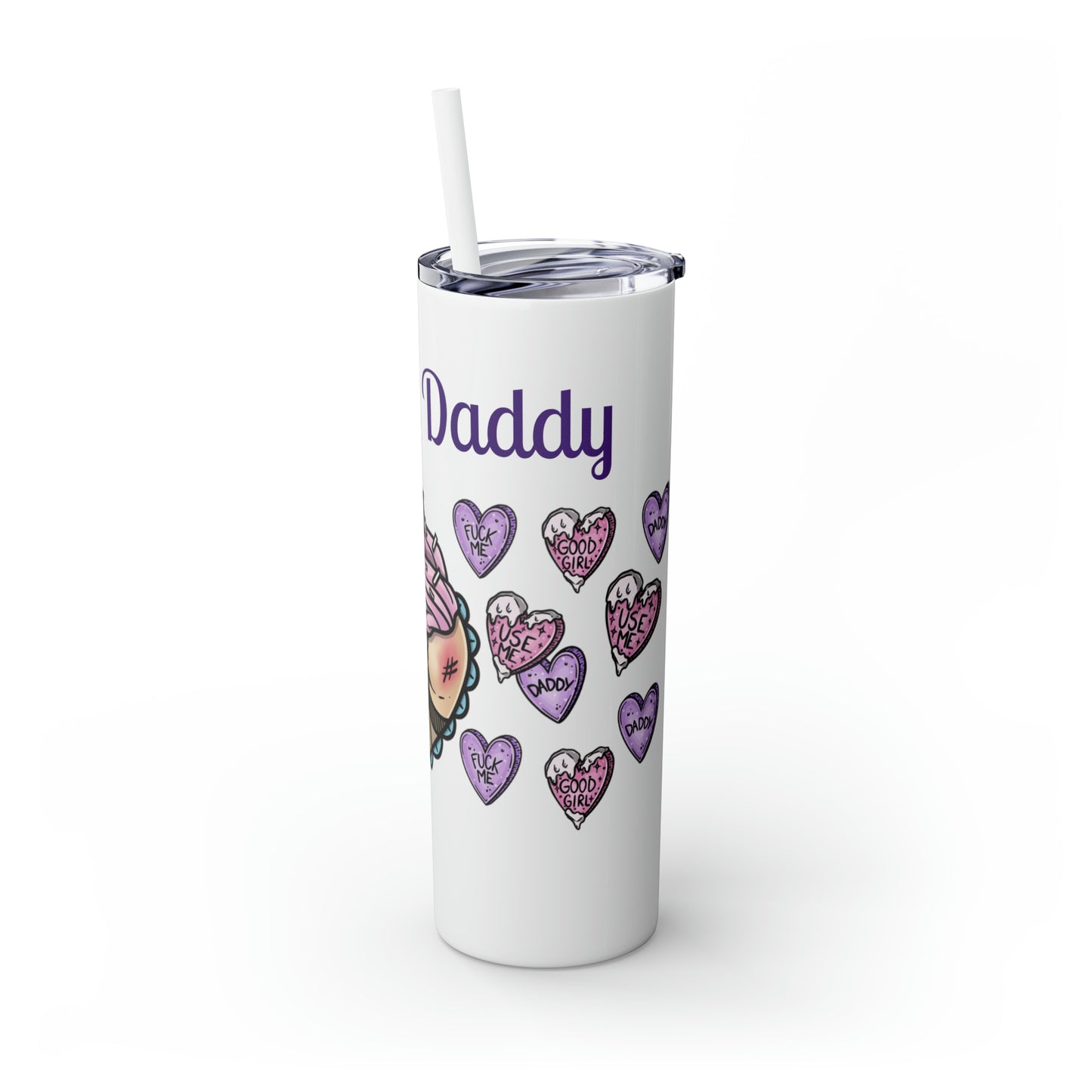 Use me Daddy Skinny Tumbler with Straw, 20oz