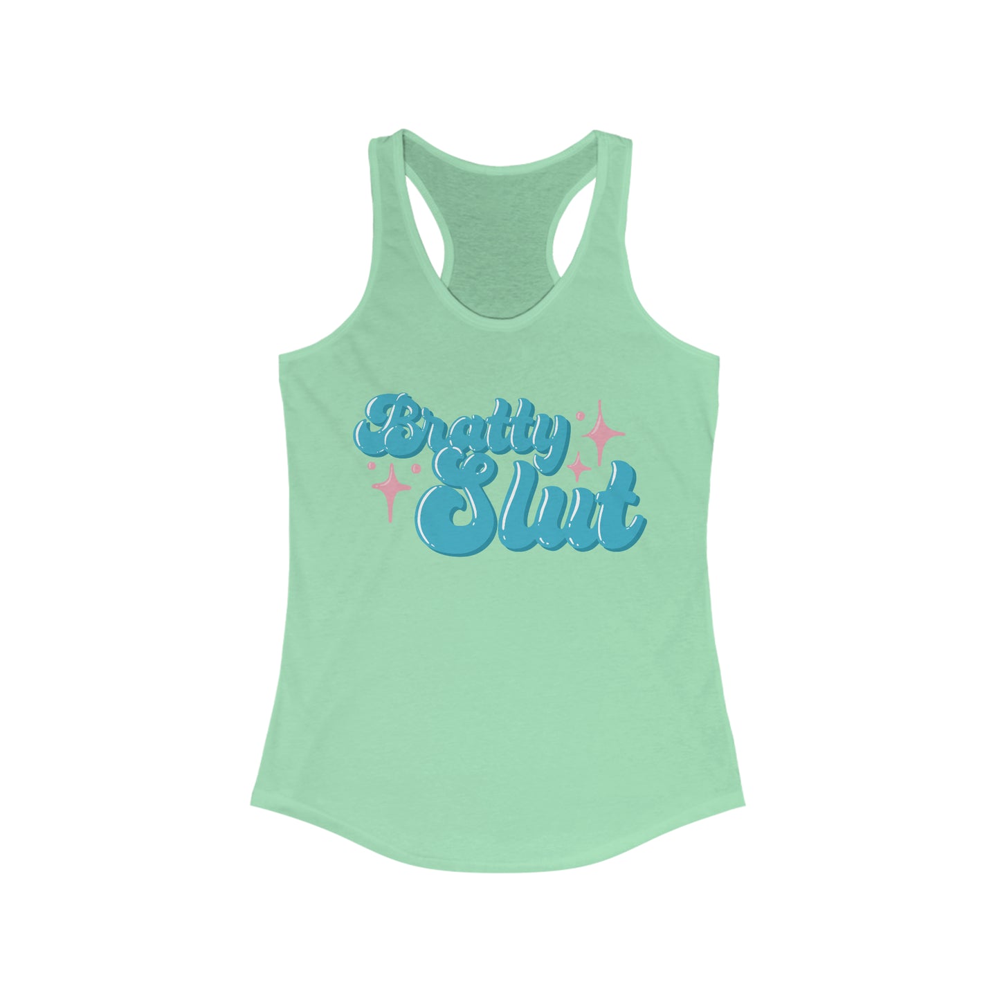 Bratty Slut Pleasure Kink Women's Ideal Racerback Tank