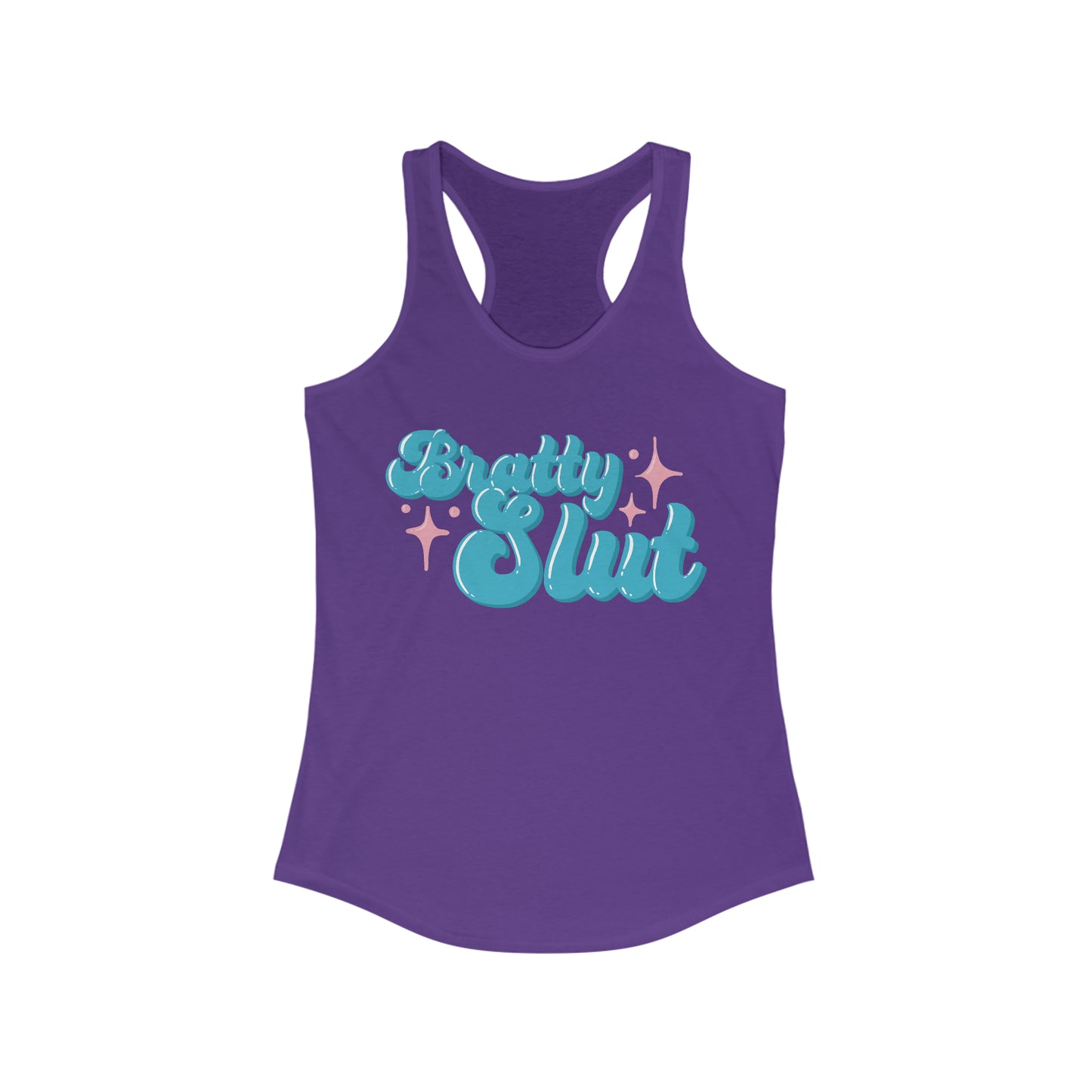 Bratty Slut Pleasure Kink Women's Ideal Racerback Tank