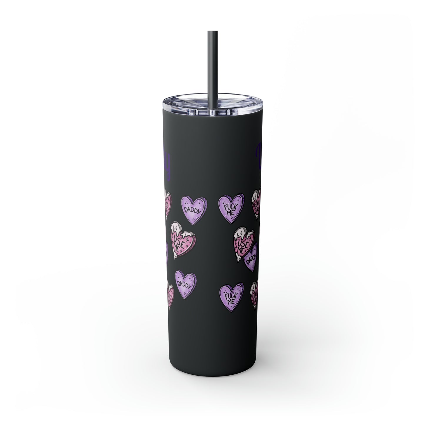 Use me Daddy Skinny Tumbler with Straw, 20oz