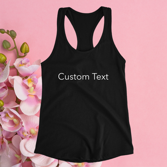 Custom Text Women's Ideal Racerback Tank