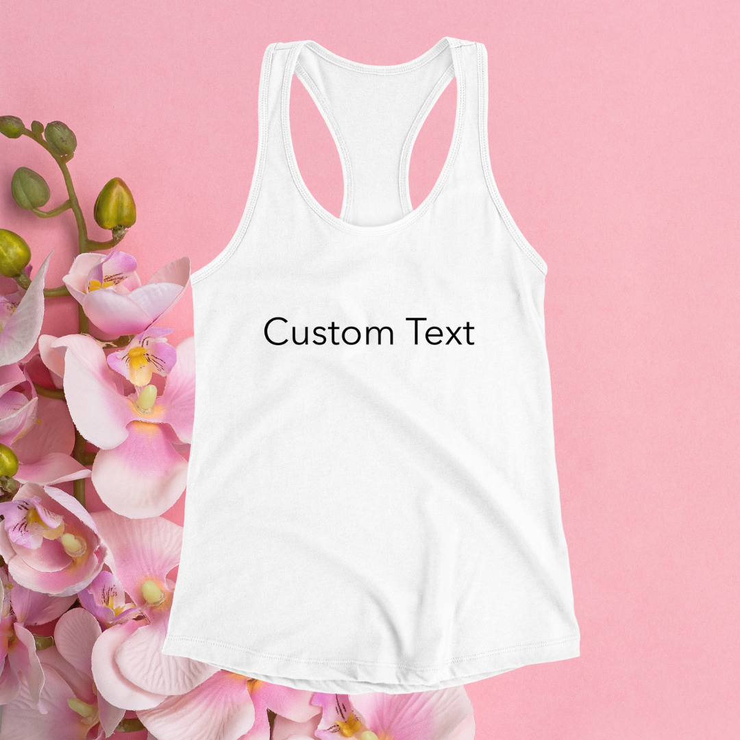 Custom Text Women's Ideal Racerback Tank