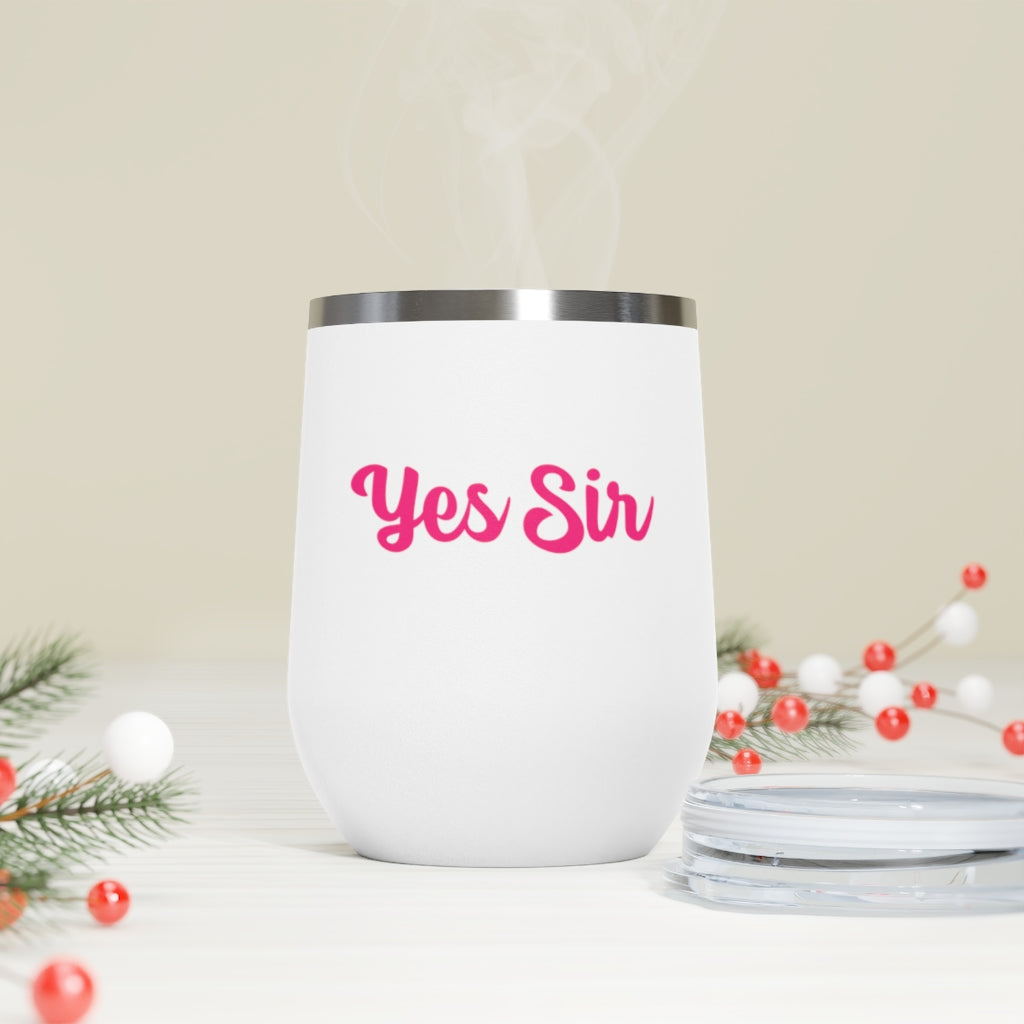 Yes Sir, 12oz Insulated Wine Tumbler