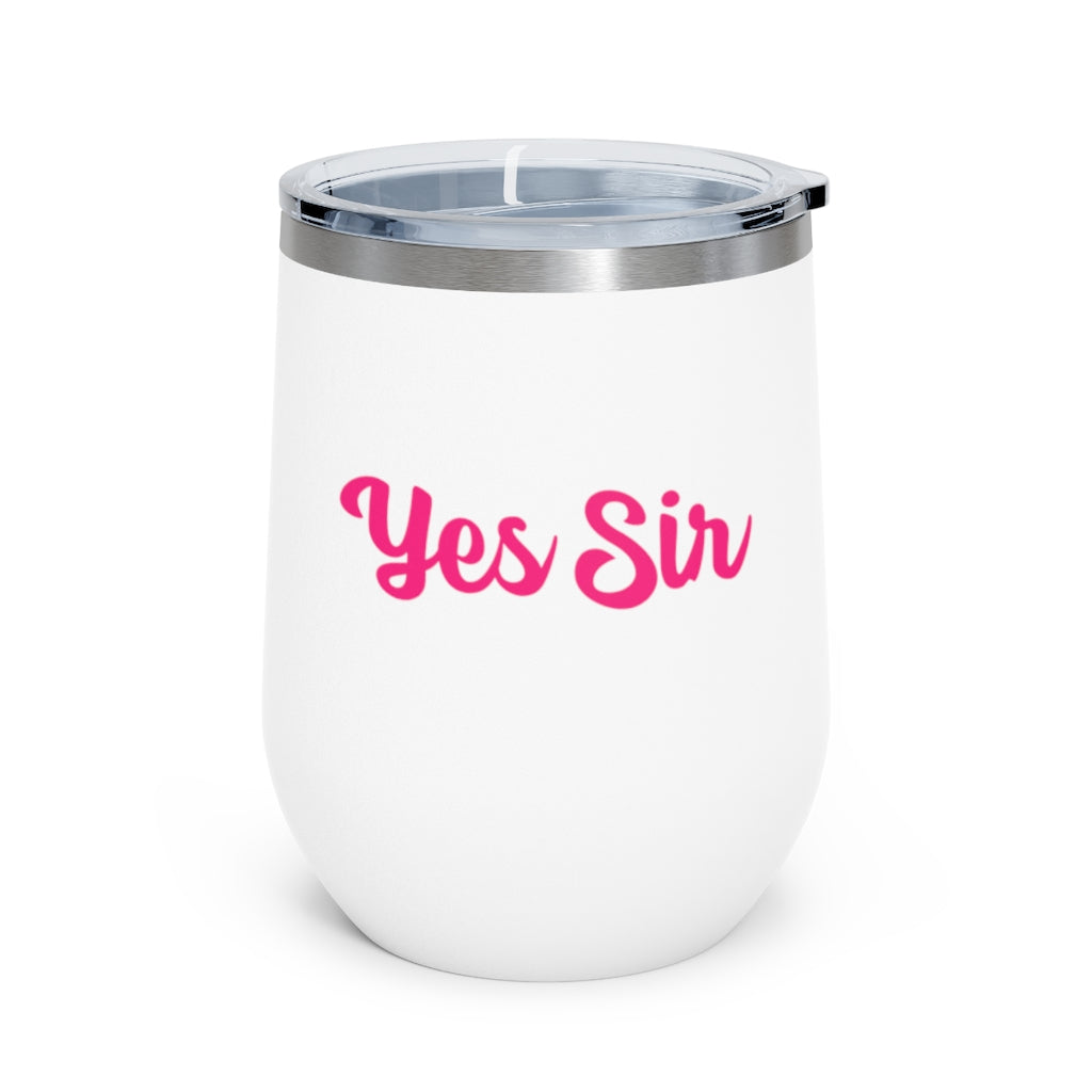 Yes Sir, 12oz Insulated Wine Tumbler