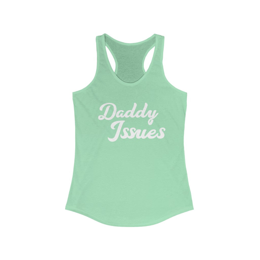 Daddy Issues Women's Ideal Racerback Tank