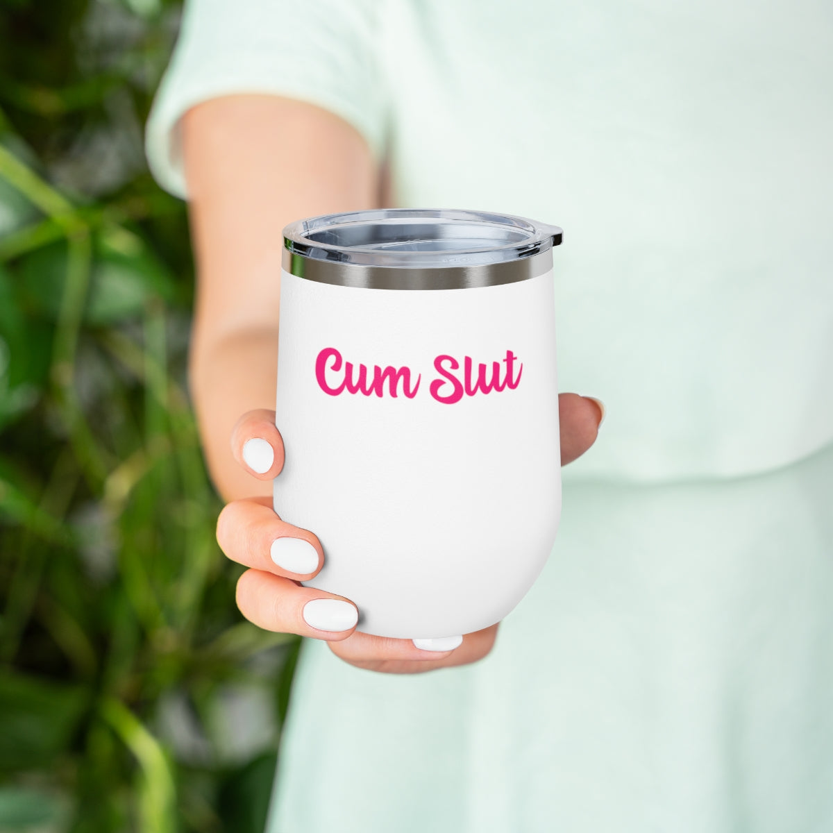 Cum Slut, 12oz Insulated Wine Tumbler