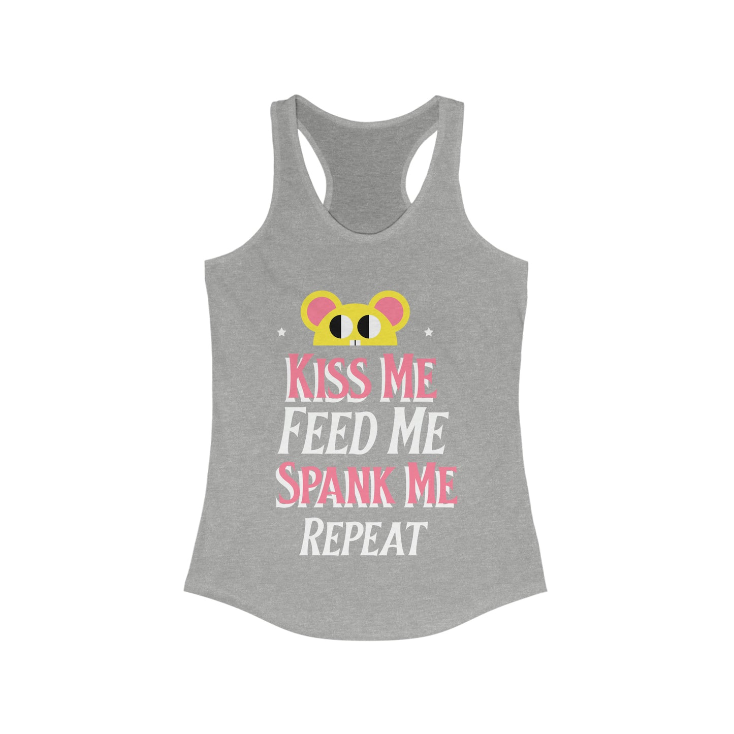 Kiss me, Feed me, Spank me, Repeat Women's Ideal Racerback Tank