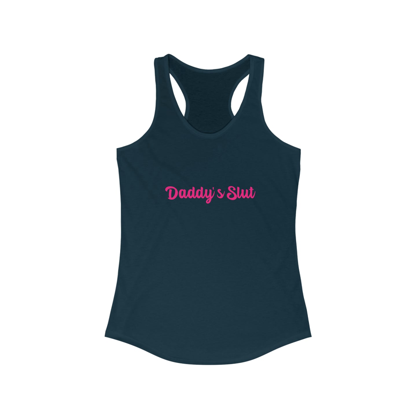 Daddy's Slut Women's Ideal Racerback Tank