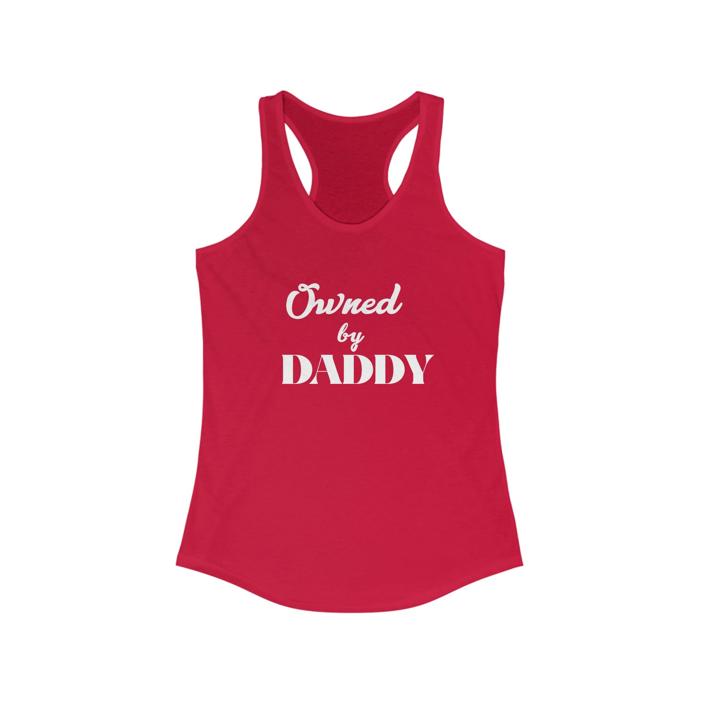 Owned by Daddy Women's Ideal Racerback Tank