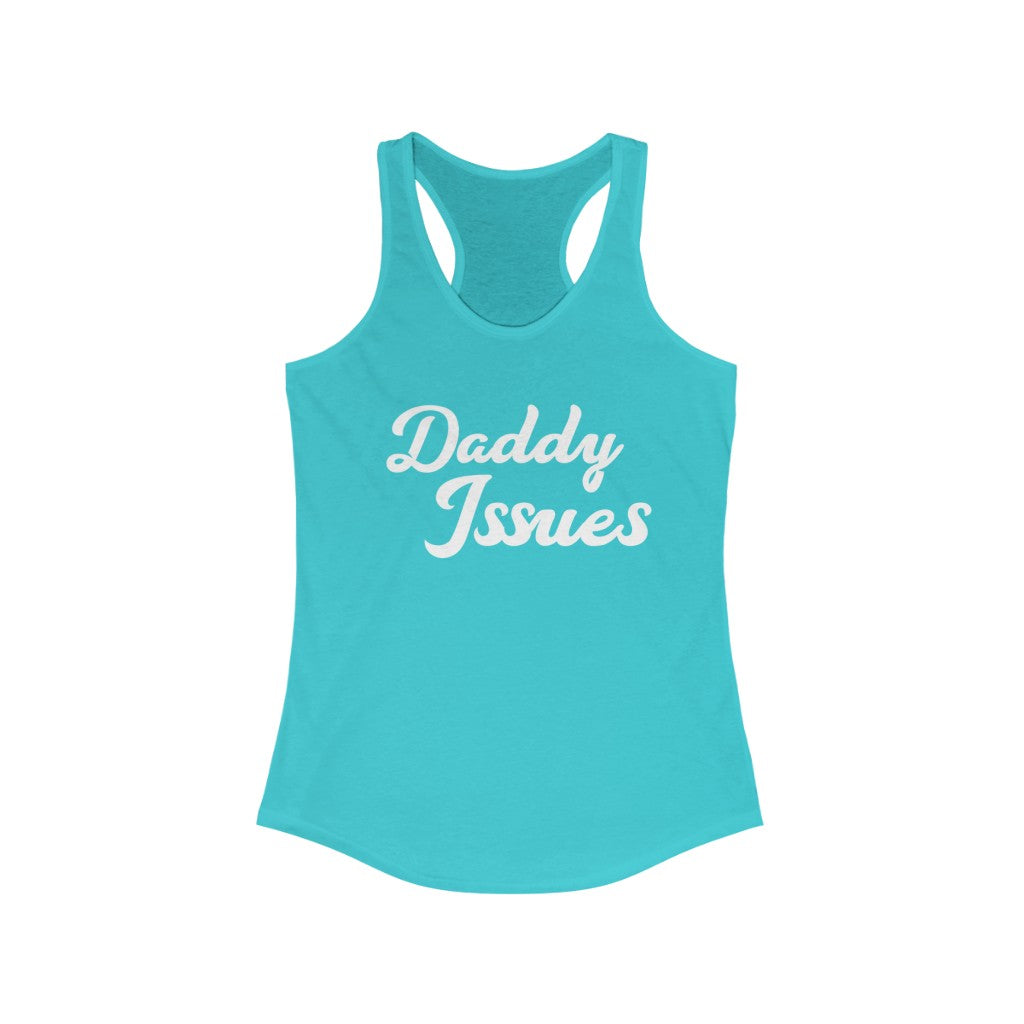 Daddy Issues Women's Ideal Racerback Tank