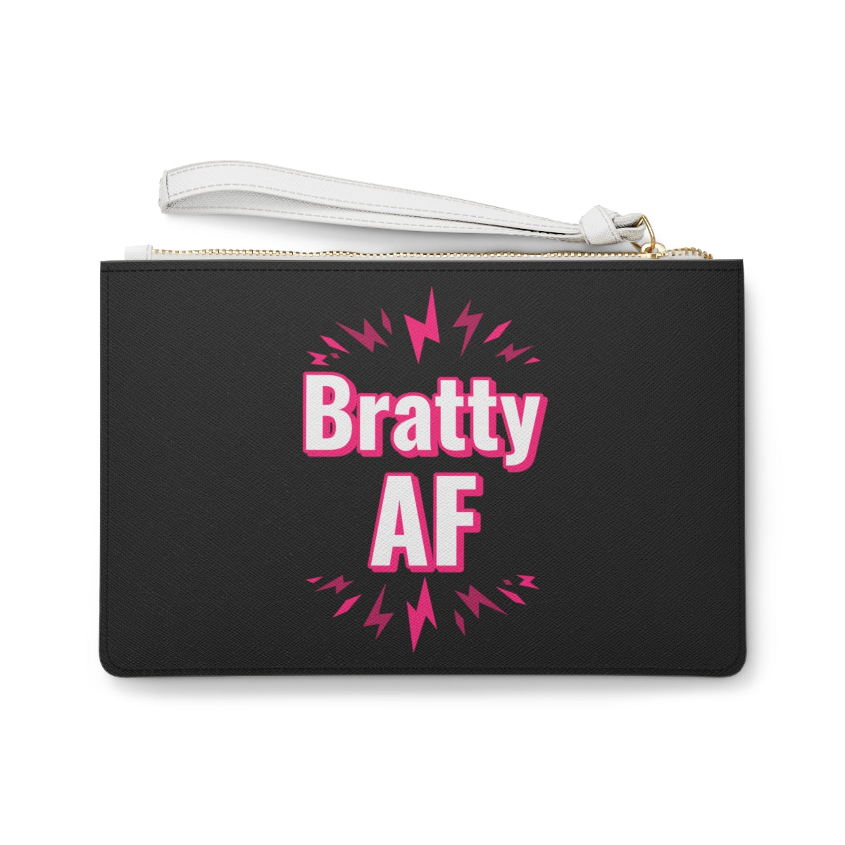 Bratty AF Clutch Bag