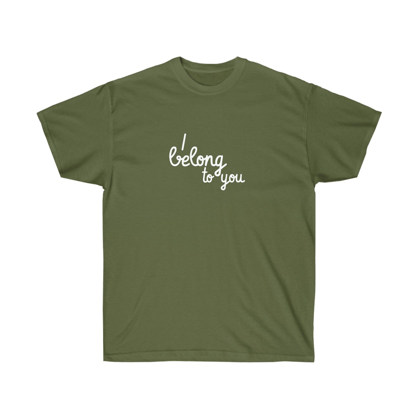 I belong to you Unisex Ultra Cotton Tee