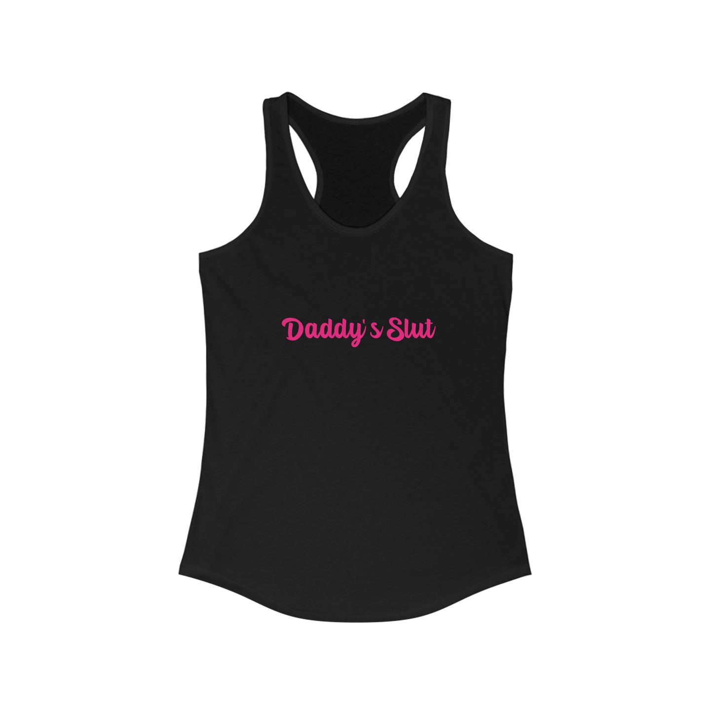 Daddy's Slut Women's Ideal Racerback Tank