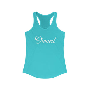 Owned Women's Ideal Racerback Tank