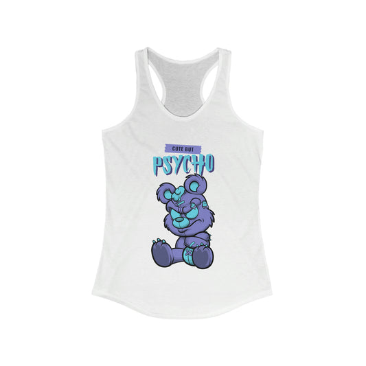 Cute but Phycho Women's Ideal Racerback Tank