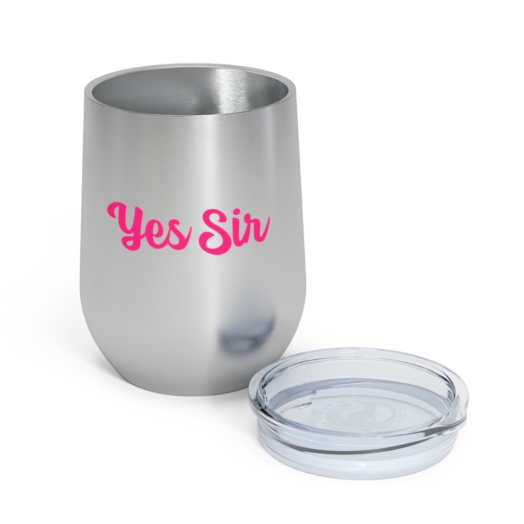 Yes Sir, 12oz Insulated Wine Tumbler