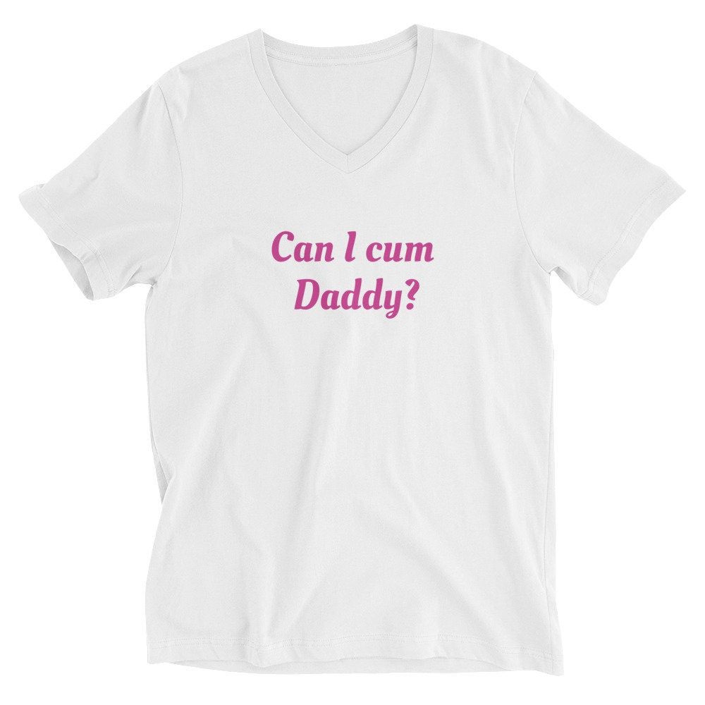 Can I Cum Daddy Unisex Short Sleeve V-Neck T-Shirt