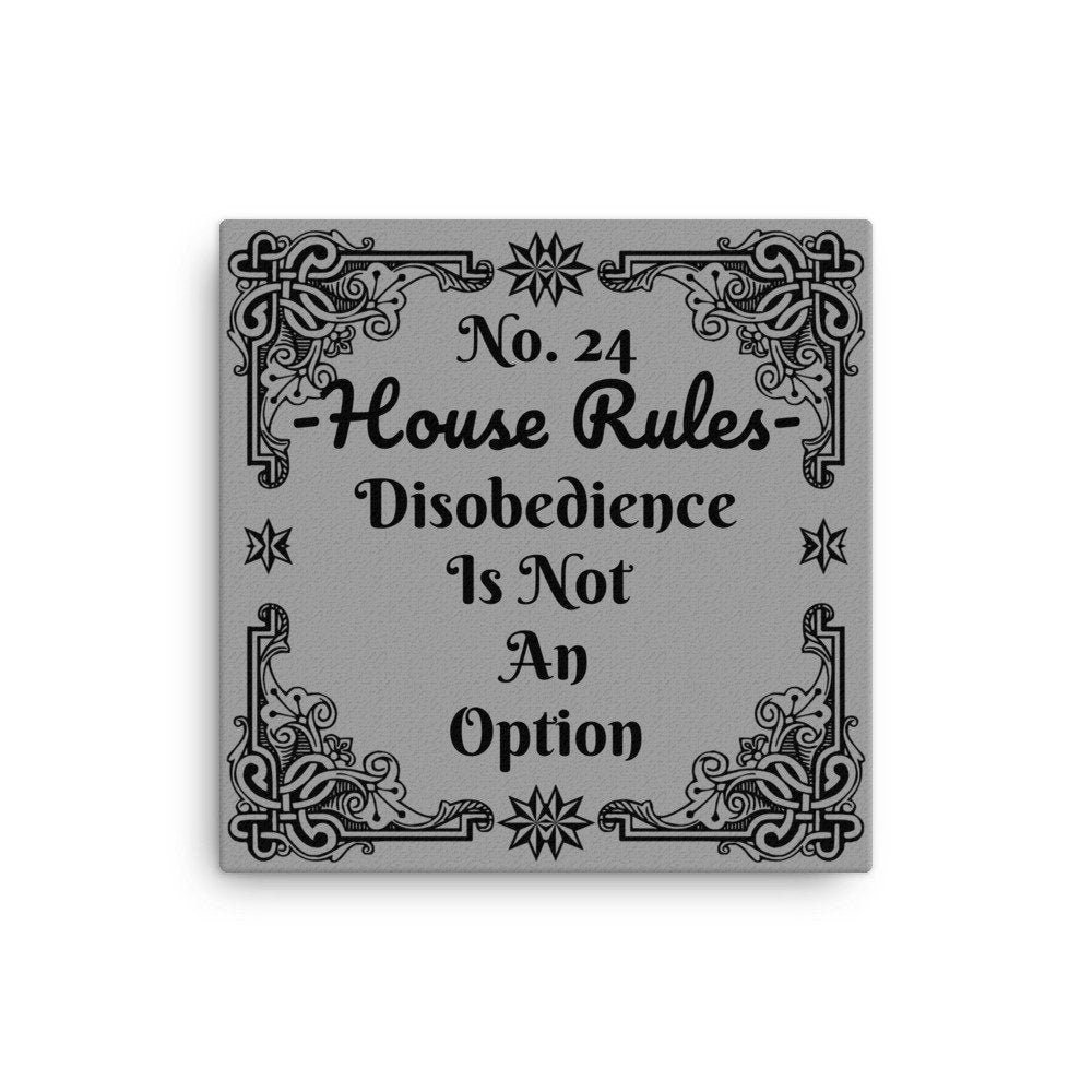 House Rules No. 24 "Disobedience Is Not An Option" BDSM Art Canvas