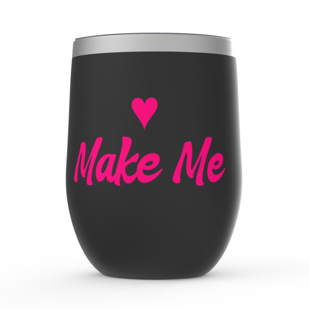 Make Me, Black Wine Tumblers