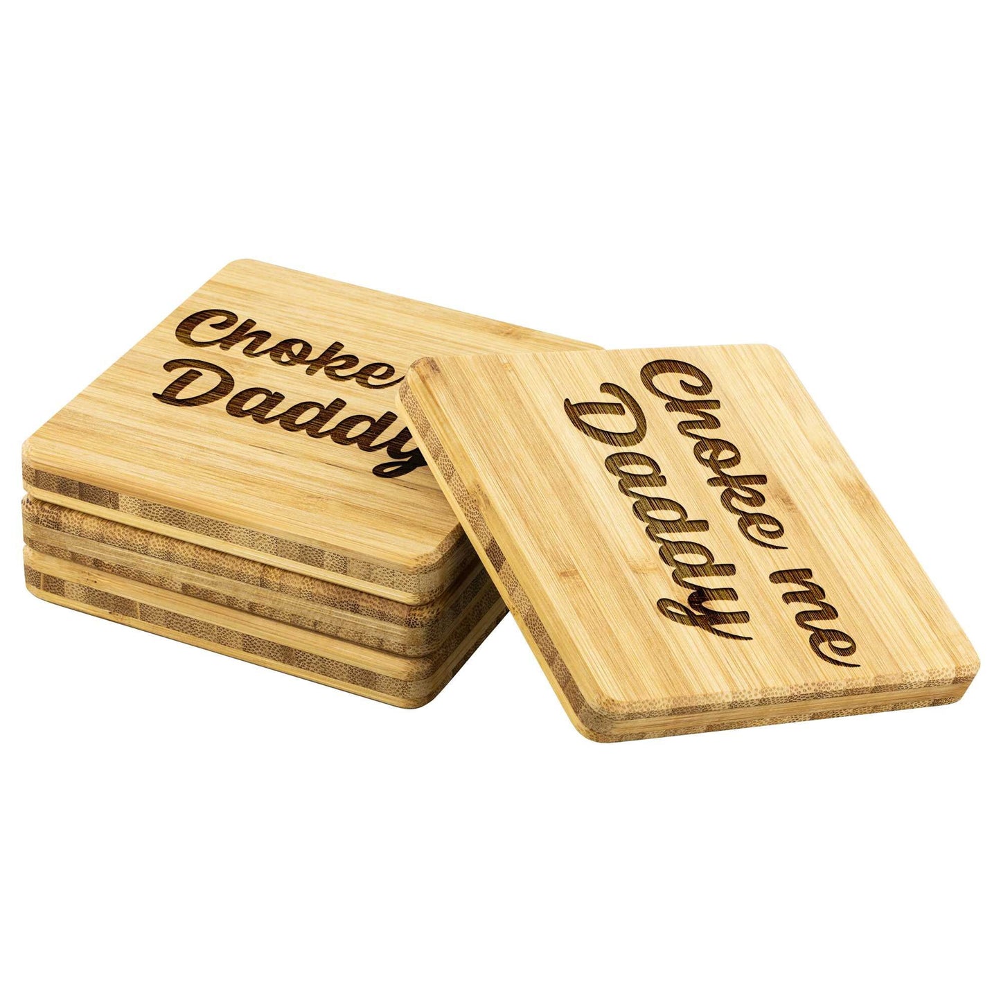 Choke me Daddy Bamboo Coasters Set of 4