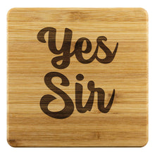 Load image into Gallery viewer, Yes Sir Bamboo Coasters Set of 4
