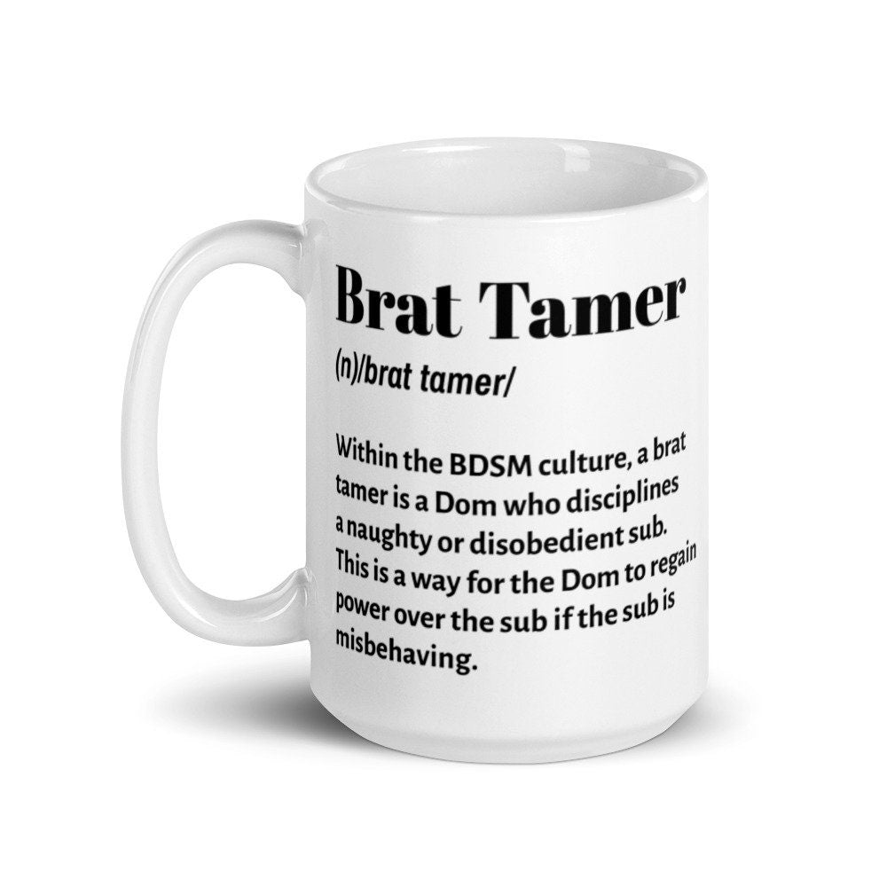 Brat Tamer 15oz Mug