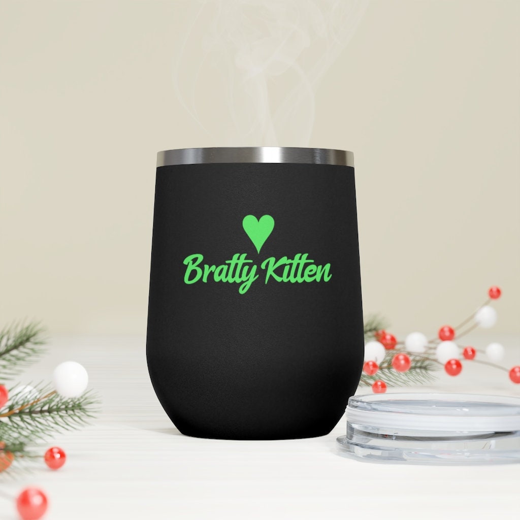 Bratty Kitten Stemless 12 oz Wine Tumblers