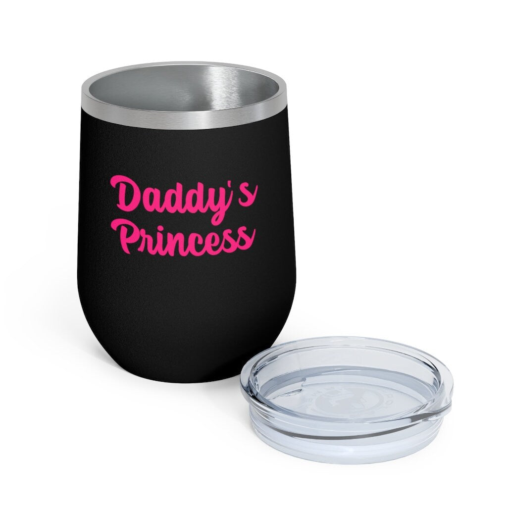 Daddy's Princess, 12oz Insulated Wine Tumbler