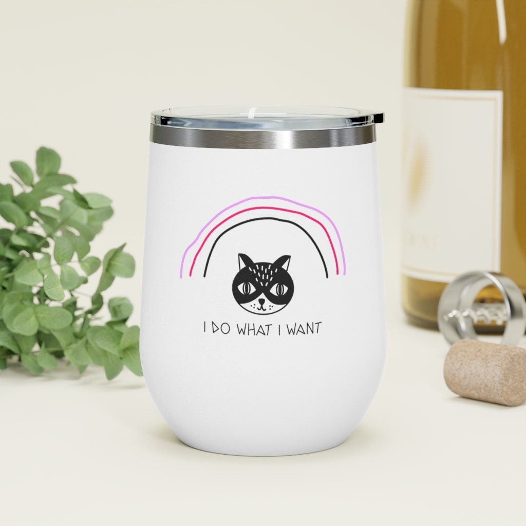 I do what I want Wine Tumbler, 12oz Insulated Wine Tumbler