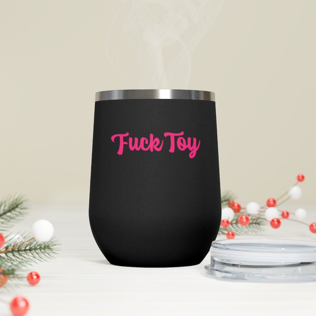 Fuck Toy, 12oz Insulated Wine Tumbler