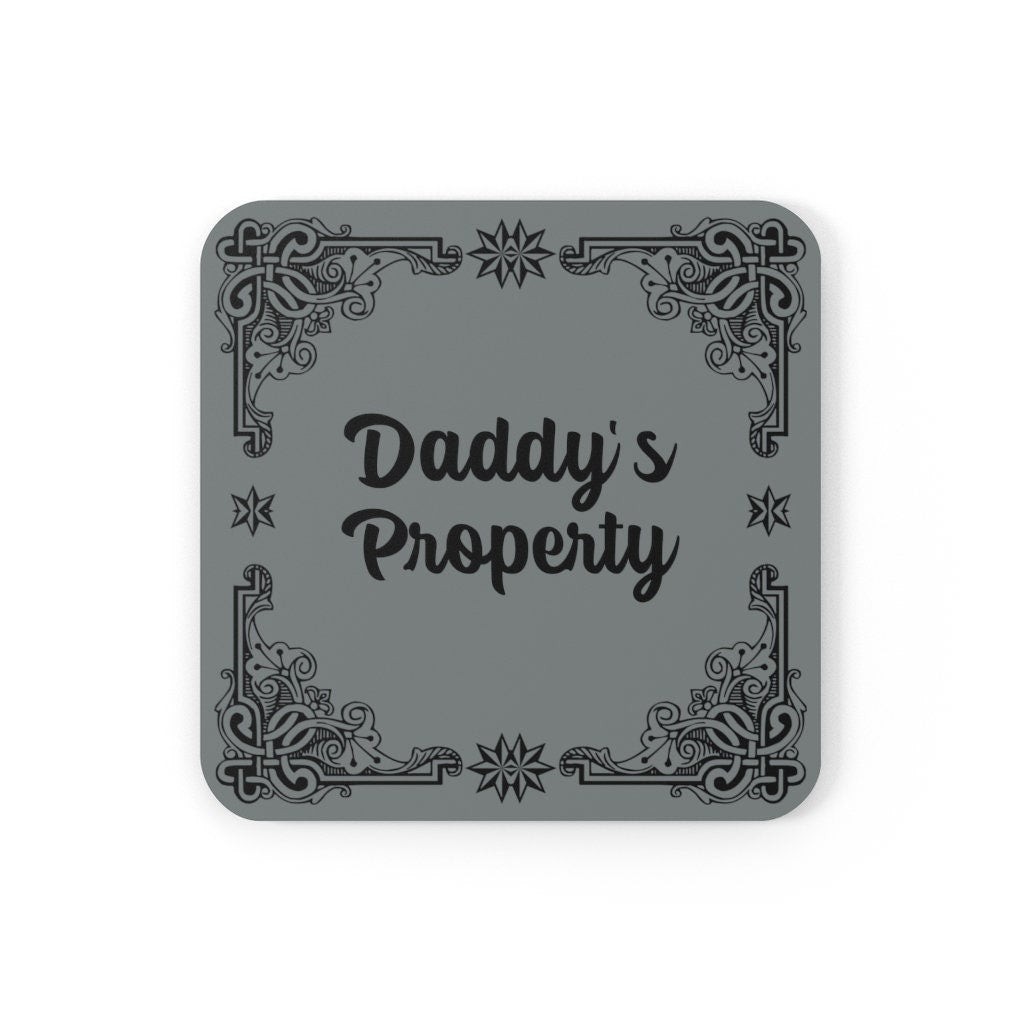 Daddy's Property Cork Back Coaster