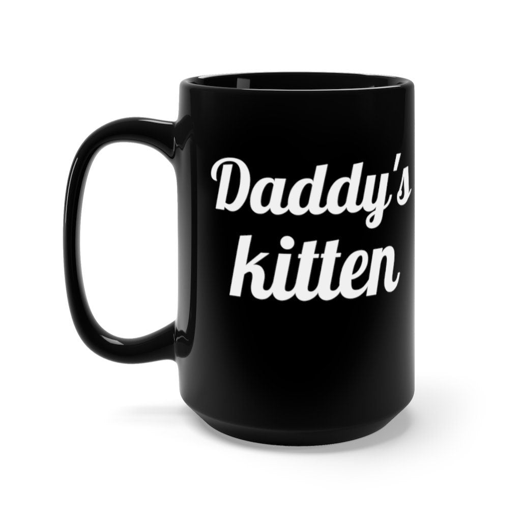 Daddy's Kitten Black Mug 15oz