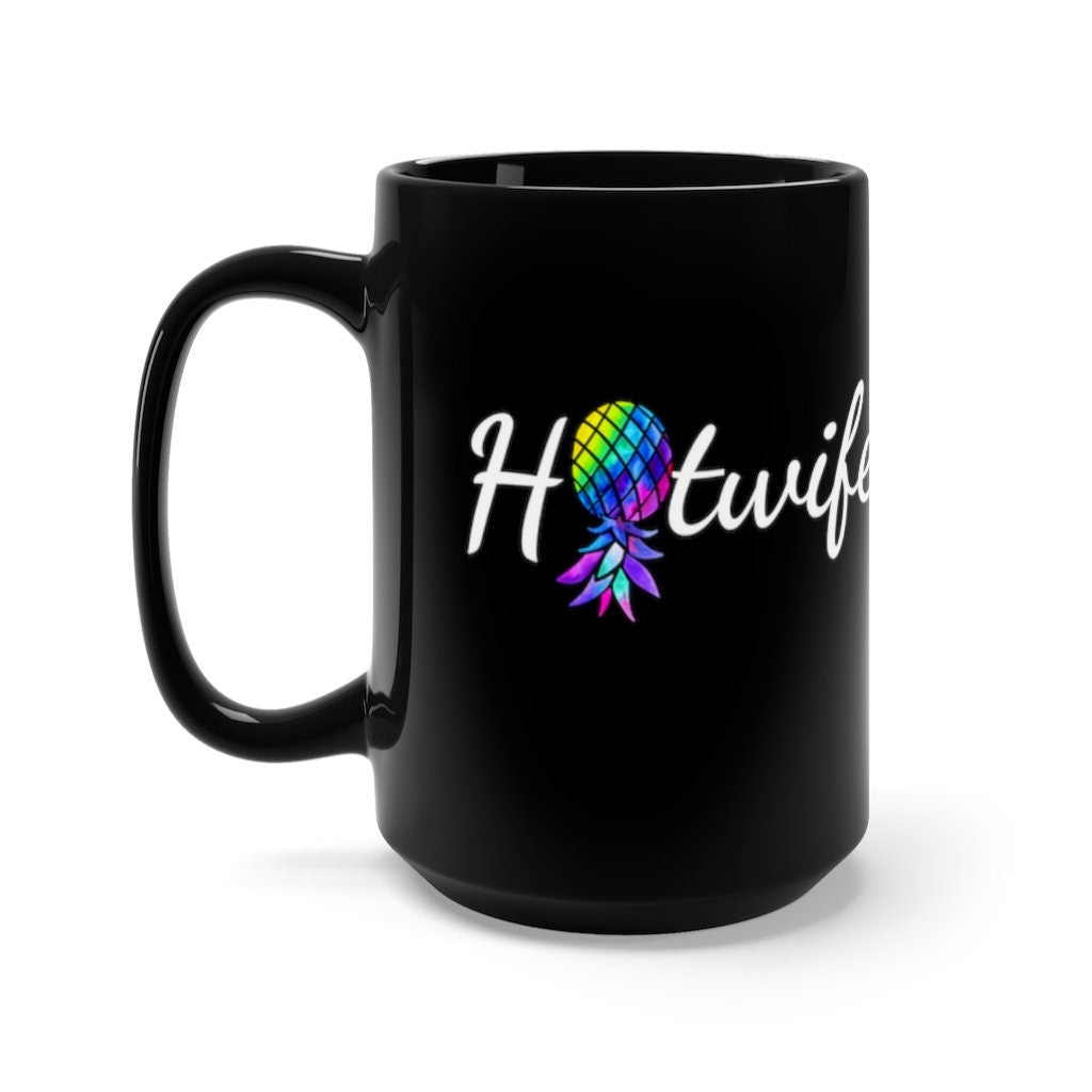 Hotwife Upside Down Pineapple Black Mug 15oz