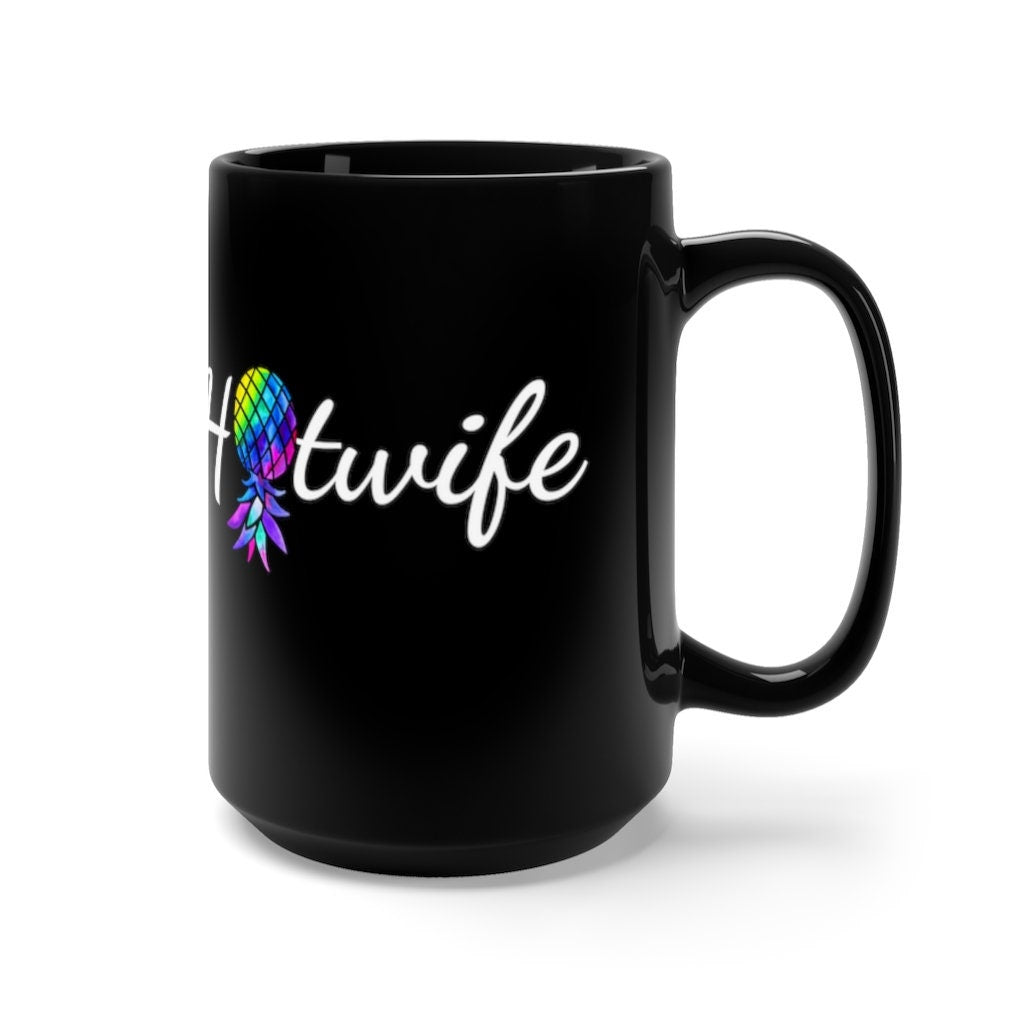 Hotwife Upside Down Pineapple Black Mug 15oz