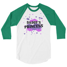 Load image into Gallery viewer, Daddy&#39;s Princess 3/4 Sleeve Raglan Shirt

