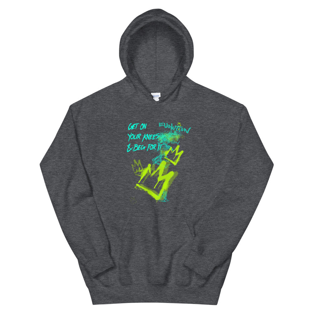 Get On Your Knees & Beg For It Graffiti Unisex Hoodie